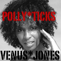 Polly Ticks by Venus Jones