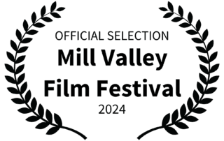 "Official Selection" laurel for the 2024 Mill Valley Film Festival